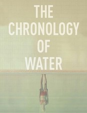 The Chronology of Water: Screenplay by Ryan Smith Paperback Book