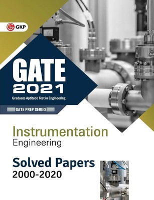 GATE 2021 - Instrumentation Engineering - Solved Papers 2000-2020 Gkp Buch 2020