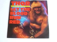 THOR LET THE BLOOD RUN RED 7" SINGLE RED VINYL  IN EXCELLENT CONDITION