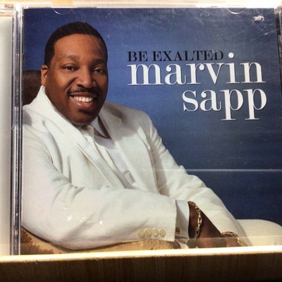 MARVIN SAPP - BE EXALTED