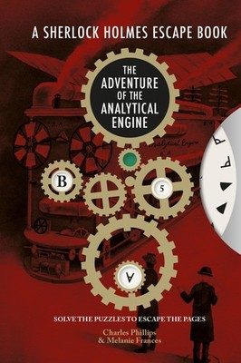 Sherlock Holmes Escape Book: Adventure of the Analytical Engine: Solve the P...
