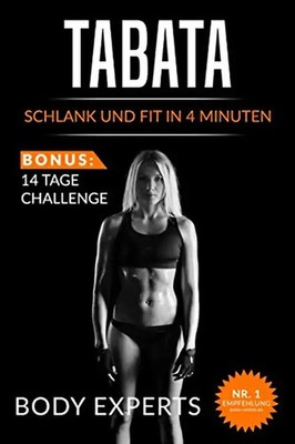 Tabata: Schlank und fit in 4 Minuten - 14 Tages Challenge: Stoffwechseln anregen