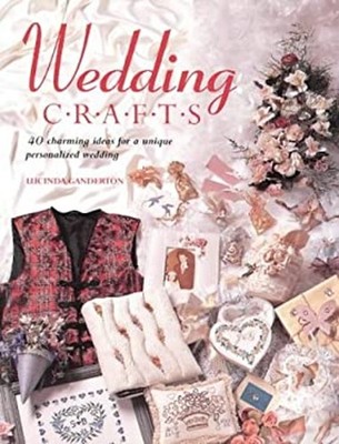 Wedding Crafts : 40 Charming Ideas for a Unique Personalized Wedd