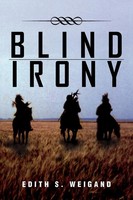 Edith S. Weigand | Blind Irony | Taschenbuch | Englisch (2012) | Xlibris