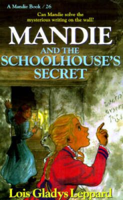 Mandie and the Schoolhouse's Secret (Mandie, Book 26) - Paperback - GOOD