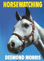 Horsewatching Desmond Morris Taschenbuch Englisch 2015 Jonathan Cape