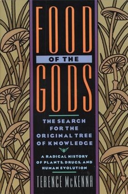 Food of the Gods : The Search for the Original Tree of Knowledge