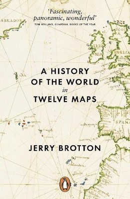 Jerry Brotton A History of the World in Twelve Maps (Taschenbuch)