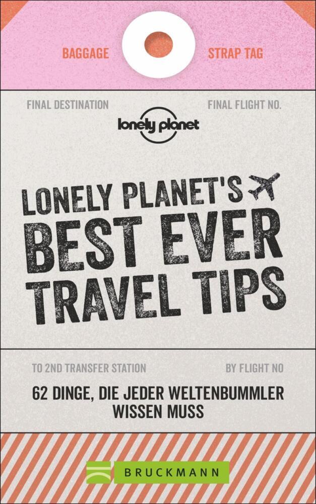 Lonely Planet's Best Ever Travel Tips - 9783734314865