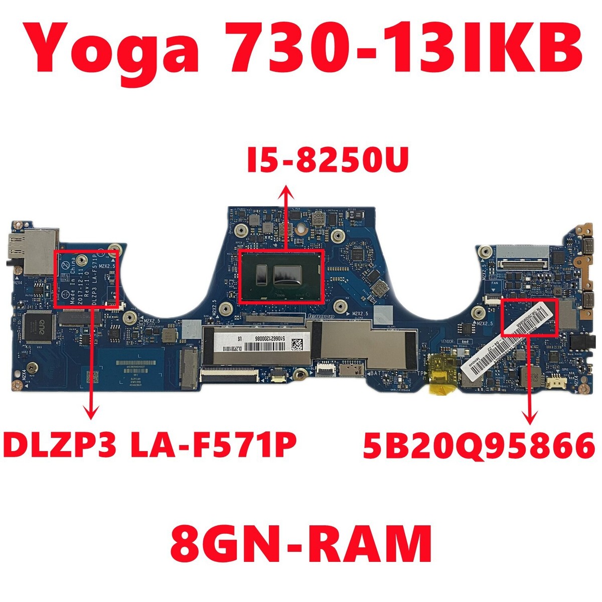Motherboard For Lenovo Yoga 730-13IKB DLZP3 LA-F571P With I5-8250U
