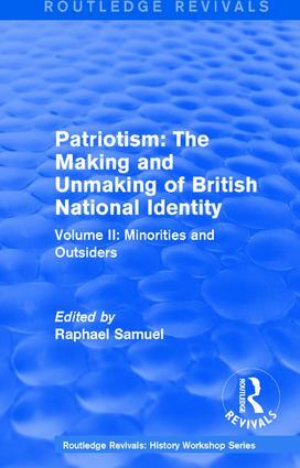 Routledge Revivals: Patriotism: The Making and Unmaking of British National I...