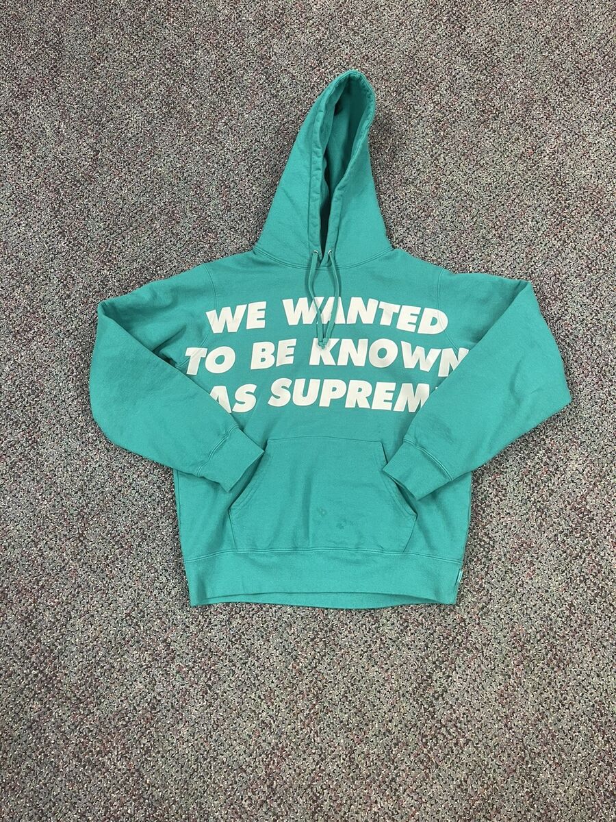 supreme we wanted to be known as supreme Hoodie Size Small supreme we wanted to be known as supreme Hoodie Size Small