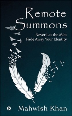 Remote Summons: Never Let the Mist Fade Away Your Identity (Paperback or Softbac