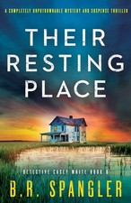 Their Resting Place: A completely unputdownable mystery and suspense thriller D
