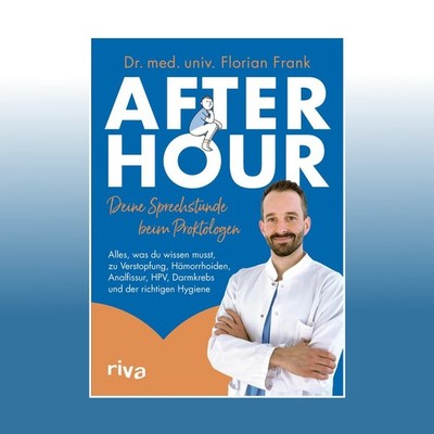 After Hour - deine Sprechstunde beim Proktologen | Florian Frank