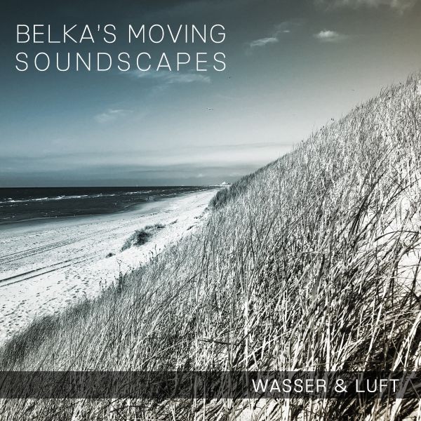 Belka'S Moving Soundscapes Wasser & Luft (CD)