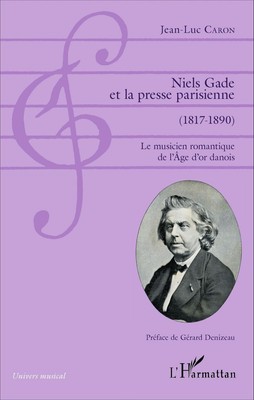 Niels Gade et la presse parisienne (1817-1890) | Jean-Luc Caron | Taschenbuch