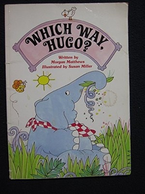 Which Way, Hugo? (Happy Times Adventures) by Matthews, Morgan, Good Book