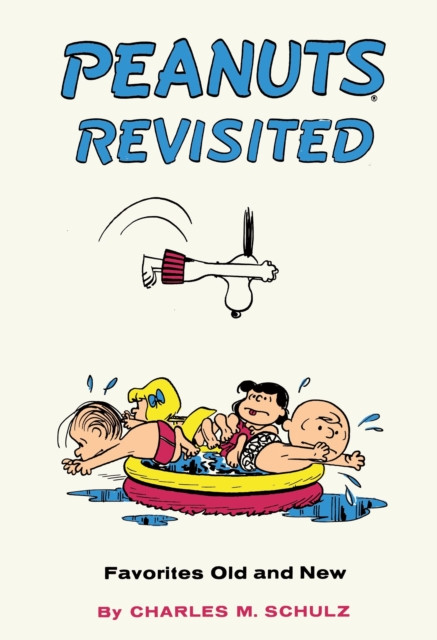 Peanuts Revisited by Charles M. Schulz (Hardback Book)
