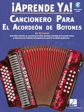 Aprende Ya Cancionero Para El Acordeon De Botones Spanish Accordion Book Audio