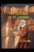 The Letters Of St. Jerome St. Jerome