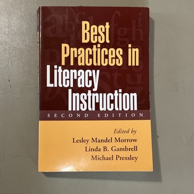 Best Practices in Literacy Instruction 2nd Ed Morrow Gambrell Pressley Paperbac 