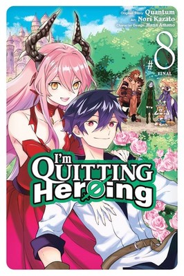 I'm Quitting Heroing, Vol. 8 (Volume 8)