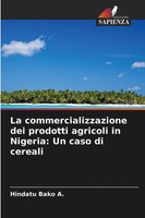 Hindatu Bako A. | La Commercializzazione Dei Prodotti Agricoli In Nigeria: Un...