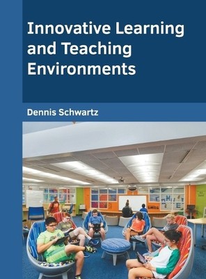 Innovative Learning and Teaching Environments (Hardback)