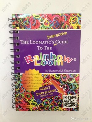 The Loomatic's Interactive Guide to the Rainbow Loom - spiral_bound Peterson...
