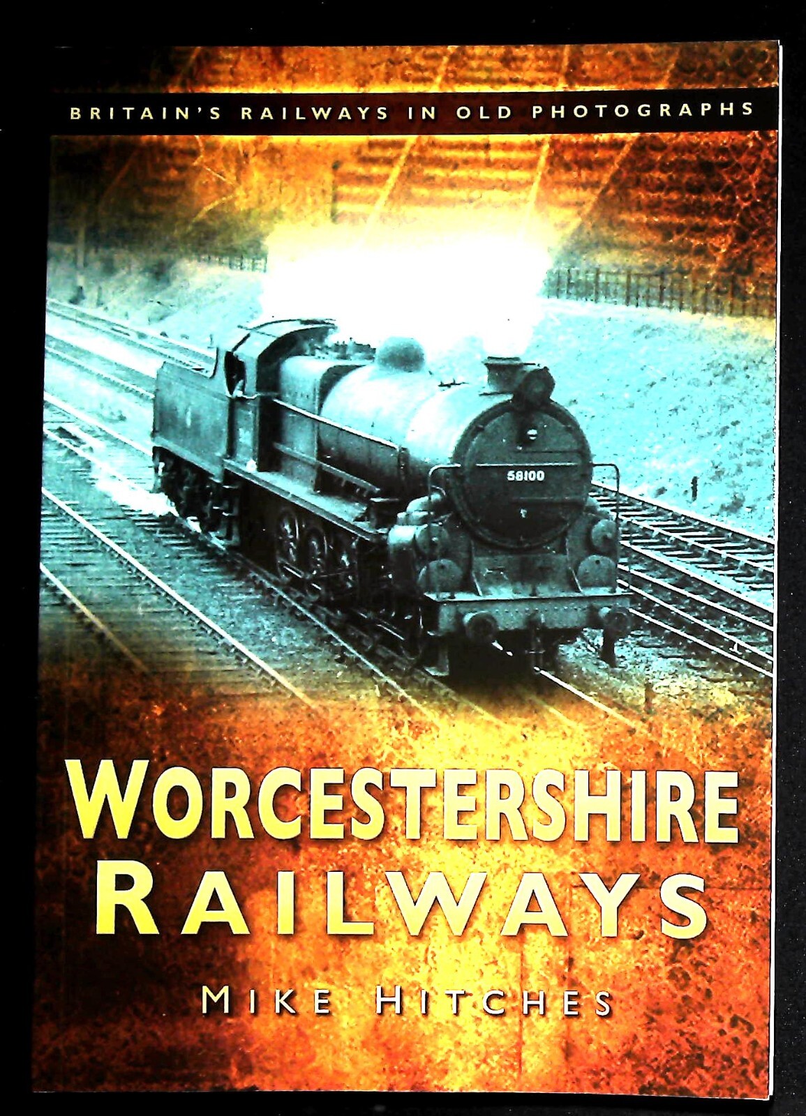 Worcestershire Railways: Britain's Railways in Old Photographs Book New