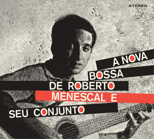 Roberto Menescal A Nova Bossa Nova - Image 3