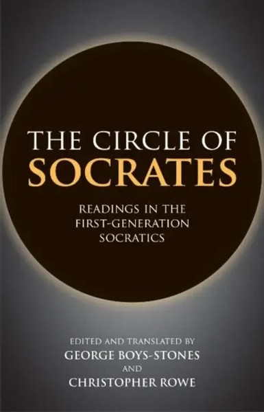 Christopher Rowe | The Circle Of Socrates | Buch | Englisch (2013) | Gebunden-image
