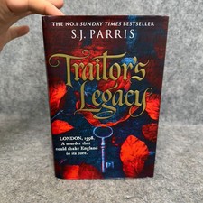 Traitors Legacy by S. J. Parris Special 1st Edition Hardback Sprayed Edges