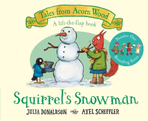 Julia Donaldson Squirrel's Snowman (Libro di cartone) Tales From Acorn Wood