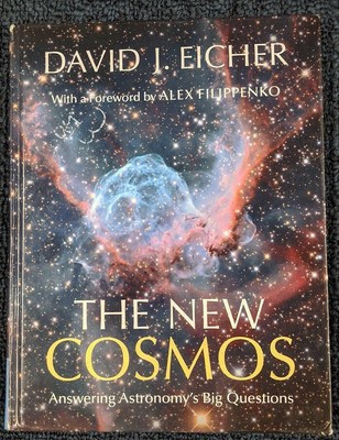 The New Cosmos: Answering Astronomy's Big Questions, Eicher, David J., Very Good