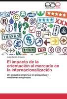 El Impacto De La OrientacióN Al Mercado En La InternacionalizacióN Julia MartíN