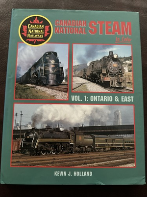 #ad Canadian National Steam In Color Vol 1 Ontario amp; East By Kevin Holland $49.80