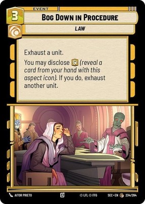 3X-Bog Down in Procedure-SWU06-Secrets of Power-Star Wars Unlimited