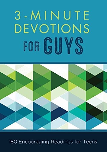 3-Minute Devotions for Guys: 180 Encouraging Readings for Teens,