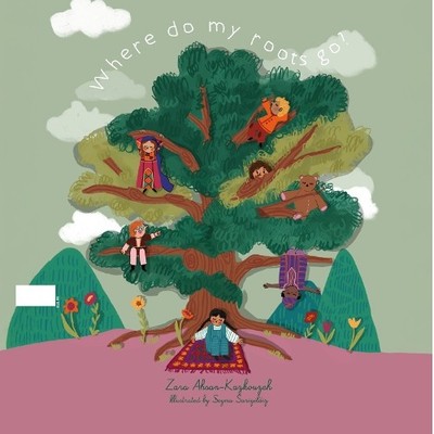 Zara Ahsan Kazkouzeh Where Do My Roots Go? (Taschenbuch)