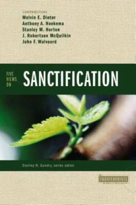 Five Views on Sanctification - Paperback By Dieter, Melvin E. - GOOD