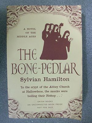 THE BONE-PEDLAR by SYLVIAN HAMILTON * UNCORRECTED PROOF*  P/B Pub.ORION 2000