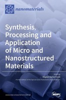 Synthesis, Processing And Application Of Micro And Nanostructured Materials