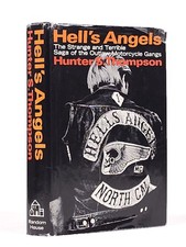 Hunter Thompson, tockton / Hell's Angels A Strange and Terrible Saga 1st ed 1967