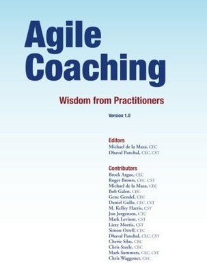 Agile Coaching: Wisdom from Practitioners,Michael de la Maza, Br