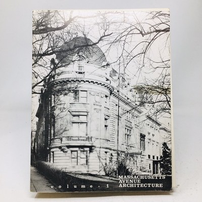 Massachusetts Avenue Architecture Volume 1