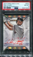 2019 Will Clark Red Ink Auto Topps Diamond Icons /25 #RI-WI Giants PSA 8