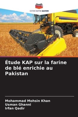 tude KAP sur la farine de bl enrichie au Pakistan by Mohammad Mohsin Khan (Frenc