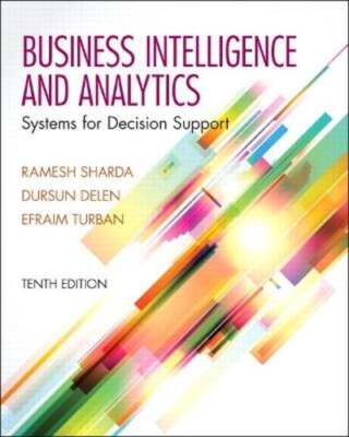 Business Intelligence and Analytics: Systems for Decision Support by Sharda